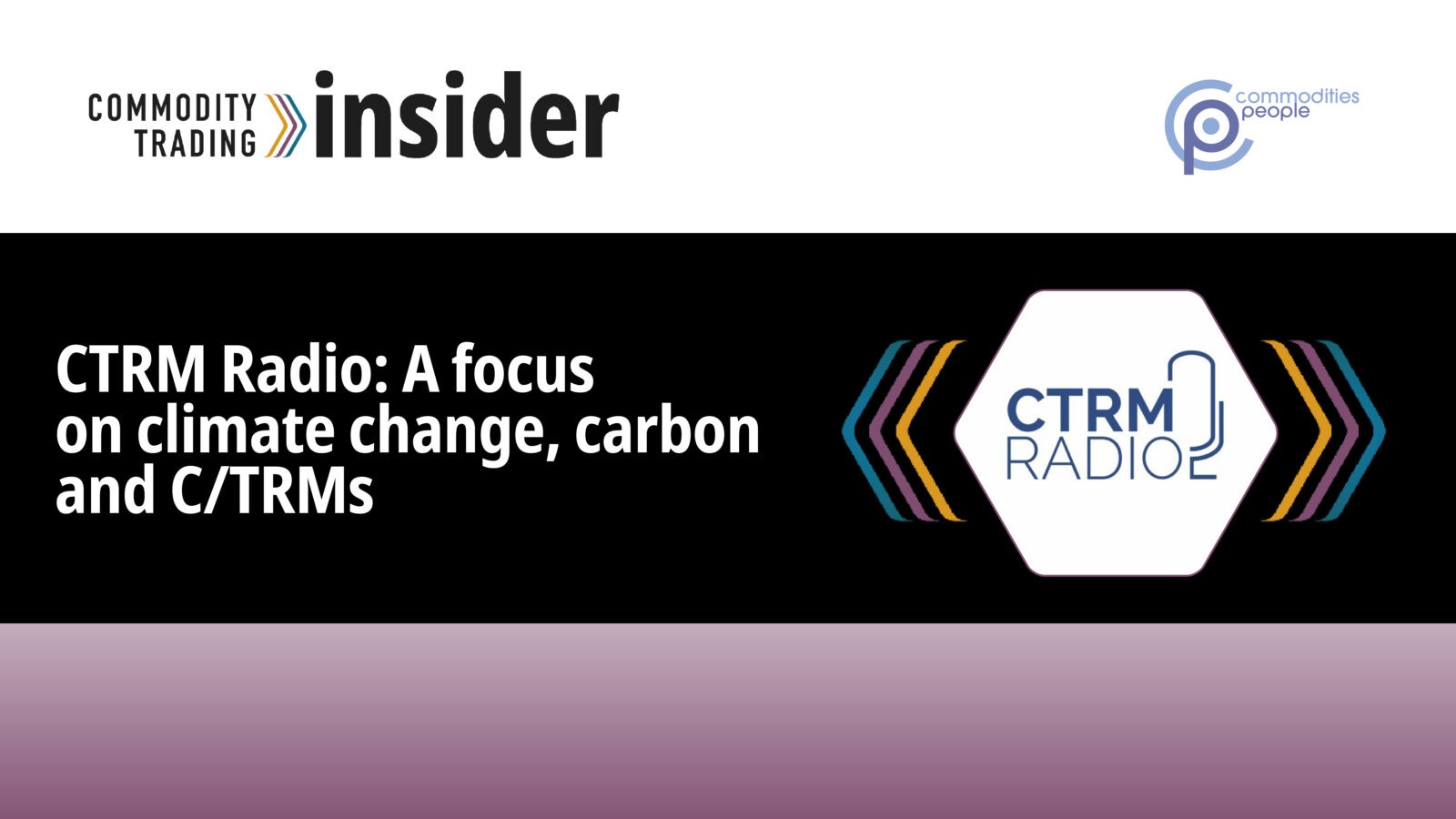 CTRM Radio – a focus on climate change, carbon and C/TRMs